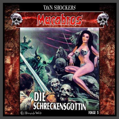 Macabros Folge 5: Die Schreckensgöttin