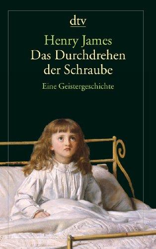 Das Durchdrehen der Schraube: Eine Geistergeschichte