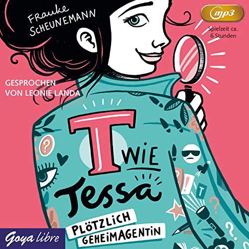 T wie Tessa. Plötzlich Geheimagentin!: 1