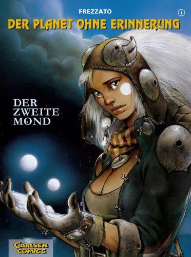 Der Planet ohne Erinnerung, Bd.1, Der zweite Mond