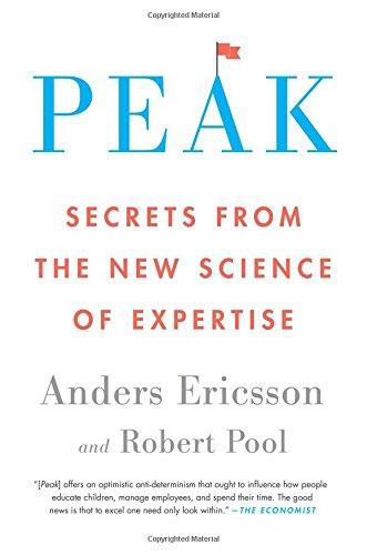 Peak: Secrets from the New Science of Expertise