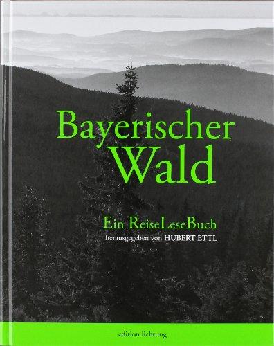 Bayerischer Wald: ReiseLeseBuch