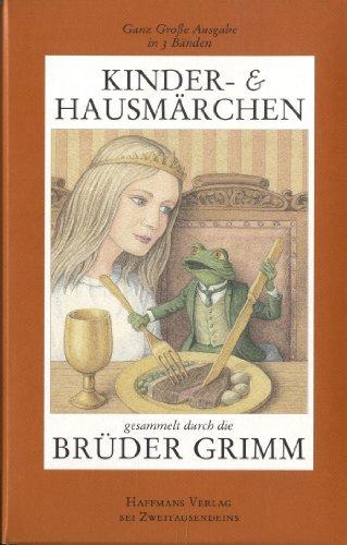 Brüder Grimm Kinder- und Hausmärchen.: Die Ganz Große Ausgabe in 3 Bänden