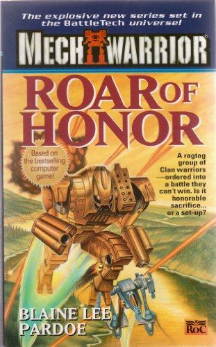 Roar of Honor (Mech Warrior)