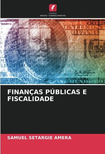 FINANÇAS PÚBLICAS E FISCALIDADE