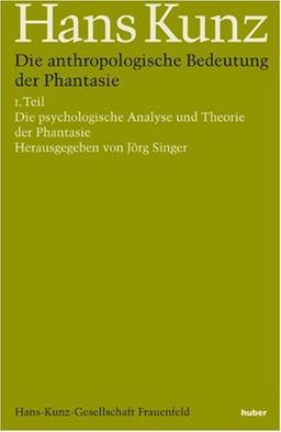 Werkauswahl: Die anthropologische Bedeutung der Phantasie, 2 Bde.: BD 1