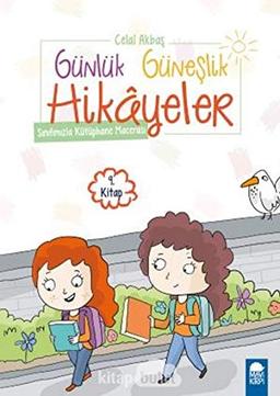 Sınıfımızla Kütüphane Macerası - Günlük Güneşlik Hikayeler (1. Sınıf)