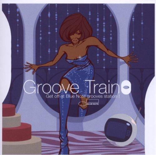 Groove Train-Get of at Blue Note