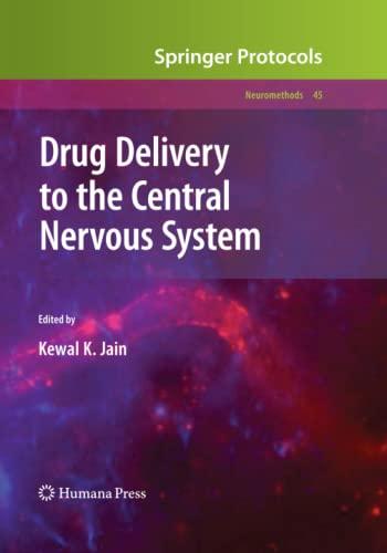 Drug Delivery to the Central Nervous System (Neuromethods, Band 45)