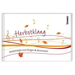 Herbstklang: Herbstlieder zum Singen & Musizieren