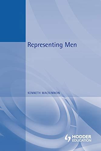 Representing Men (Arnold Publication)