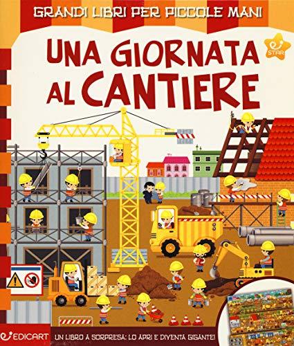 Una giornata al cantiere (Star)