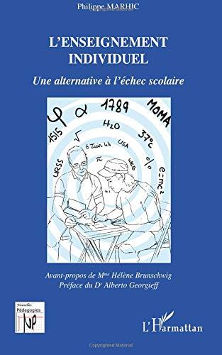 L'enseignement individuel : une alternative à l'échec scolaire