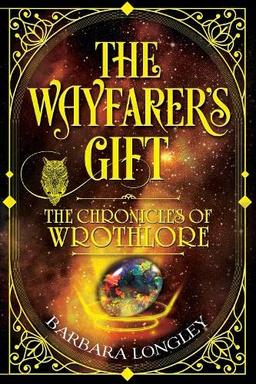 THE WAYFARER'S GIFT - The Chronicles of Wrothlore