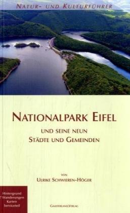 Nationalpark Eifel: Natur- und Kulturführer