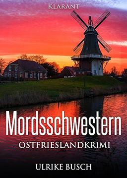 Mordsschwestern. Ostfrieslandkrimi