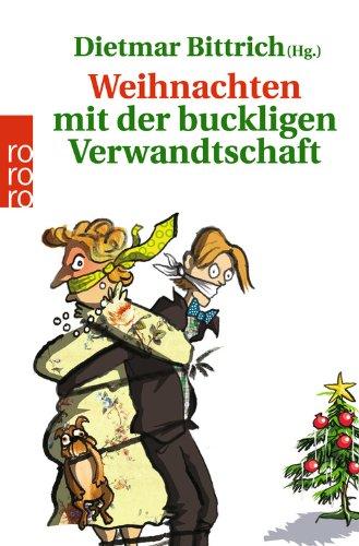 Weihnachten mit der buckligen Verwandtschaft