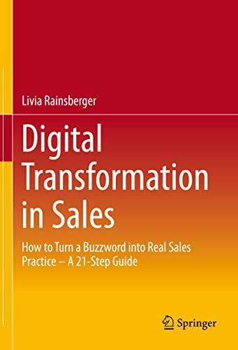 Digital Transformation in Sales: How to Turn a Buzzword into Real Sales Practice – A 21-Step Guide