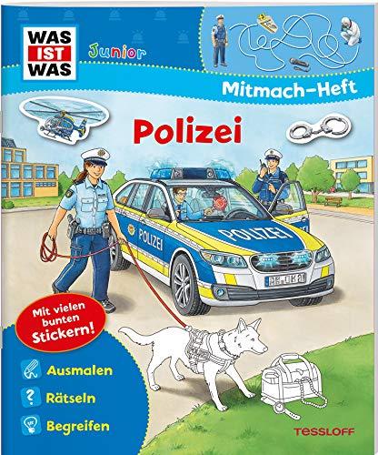 WAS IST WAS Junior Mitmach-Heft. Polizei (WAS IST WAS Junior Mitmach-Hefte)