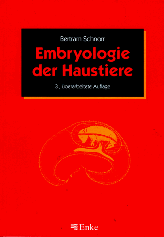 Embryologie der Haustiere. Ein Kurzlehrbuch