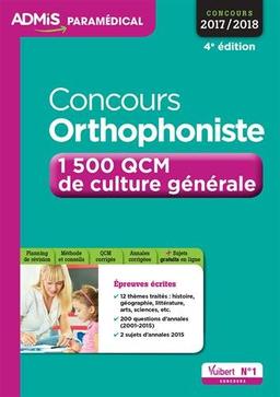 Concours orthophoniste : 1.500 QCM de culture générale : concours 2017-2018