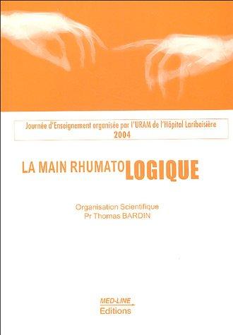 La main rhumatologique : journées d'enseignement 2004