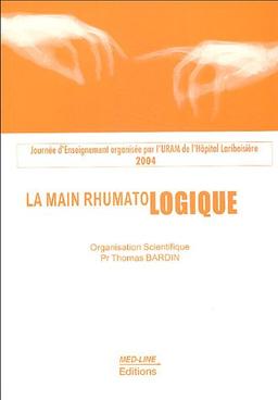 La main rhumatologique : journées d'enseignement 2004