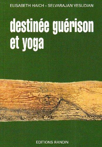 Destinée, guérison et yoga