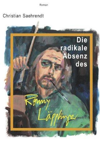 Die radikale Absenz des Ronny Läpplinger