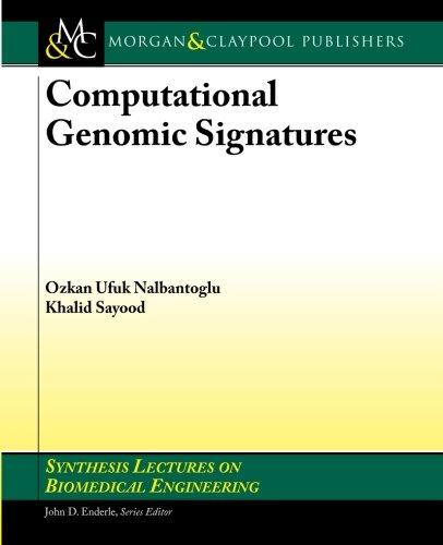 Computational Genomic Signatures (Synthesis Lectures on Biomedical Engineering, Band 41)