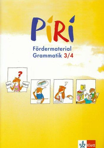 Piri Fördermaterial. Arbeitsheft Grammatik 3./4. Schuljahr