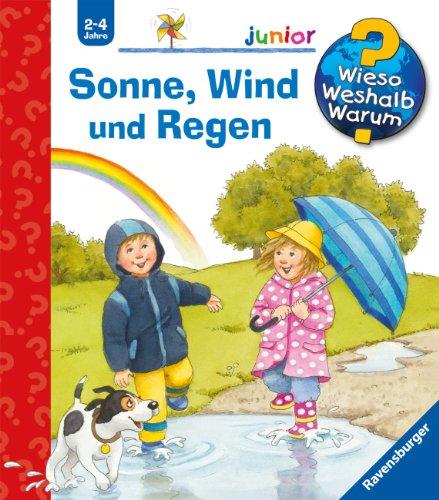 Wieso? Weshalb? Warum? - junior 47: Sonne, Wind und Regen