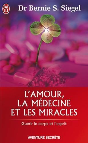 L'amour, la médecine et les miracles