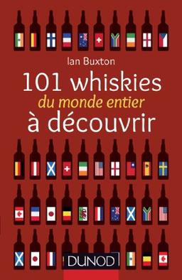 101 whiskies du monde entier à découvrir