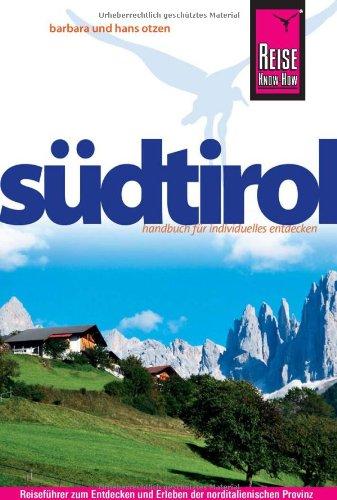 Reise Know-How Südtirol: Reiseführer für individuelles Entdecken