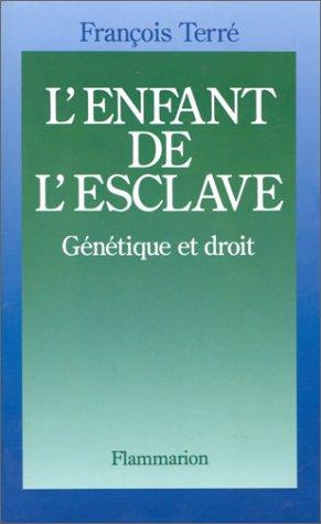 L'enfant de l'esclave : génétique et droit