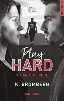 Play hard. Vol. 3. Hard to score