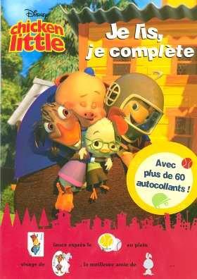 Chicken Little : je lis, je complète