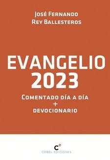 EVANGELIO 2023 COMENTADO DIA A DIA Y DEVOCIONARIO