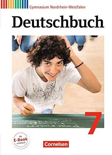 Deutschbuch Gymnasium - Nordrhein-Westfalen: 7. Schuljahr - Schülerbuch