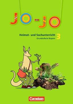 Jo-Jo Heimat- und Sachunterricht - Grundschule Bayern - Aktuelle Ausgabe: 3. Jahrgangsstufe - Schülerbuch