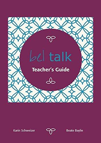 bel talk Conversation course Teacher's Guide: Zum Konversationskurs bel talk (bel talk / Conversation Practice)