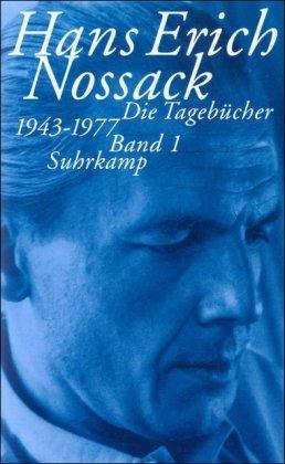 Hans Erich Nossack - Die Tagebücher 1943-1977, 3 Bde.