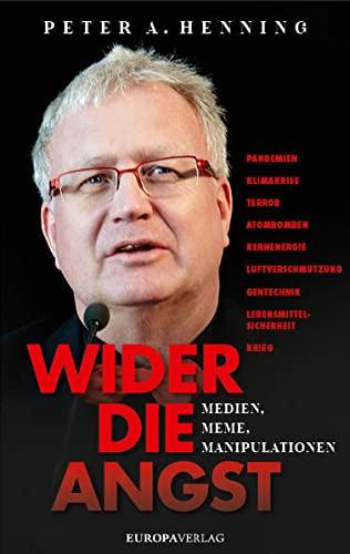 Wider die Angst: Medien, Meme, Manipulationen