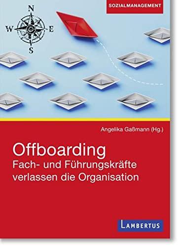 Offboarding: Fach- und Führungskräfte verlassen die Organisation