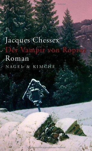 Der Vampir von Ropraz: Roman