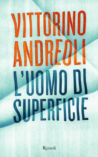 L'uomo di superficie (Italienisch) Gebundene Ausgabe – 1 Januar 2012