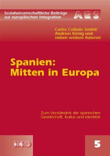 Spanien: Mitten in Europa