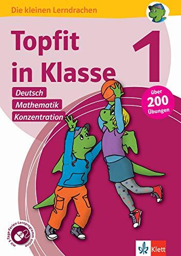 Klett Topfit in Klasse 1: Deutsch, Mathematik, Konzentration: Über 200 Übungen für die Grundschule (Die kleinen Lerndrachen)