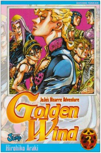 Golden wind : Jojo's bizarre adventure. Vol. 3. La fortune de Polpo